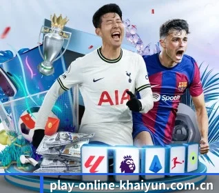 play-online-khaiyun.com.cn的故事 - 体育资讯内容服务 - KAIYUN